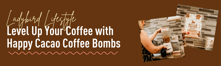 Level Up Your Coffee With Happy Cacao Coffee Bombs